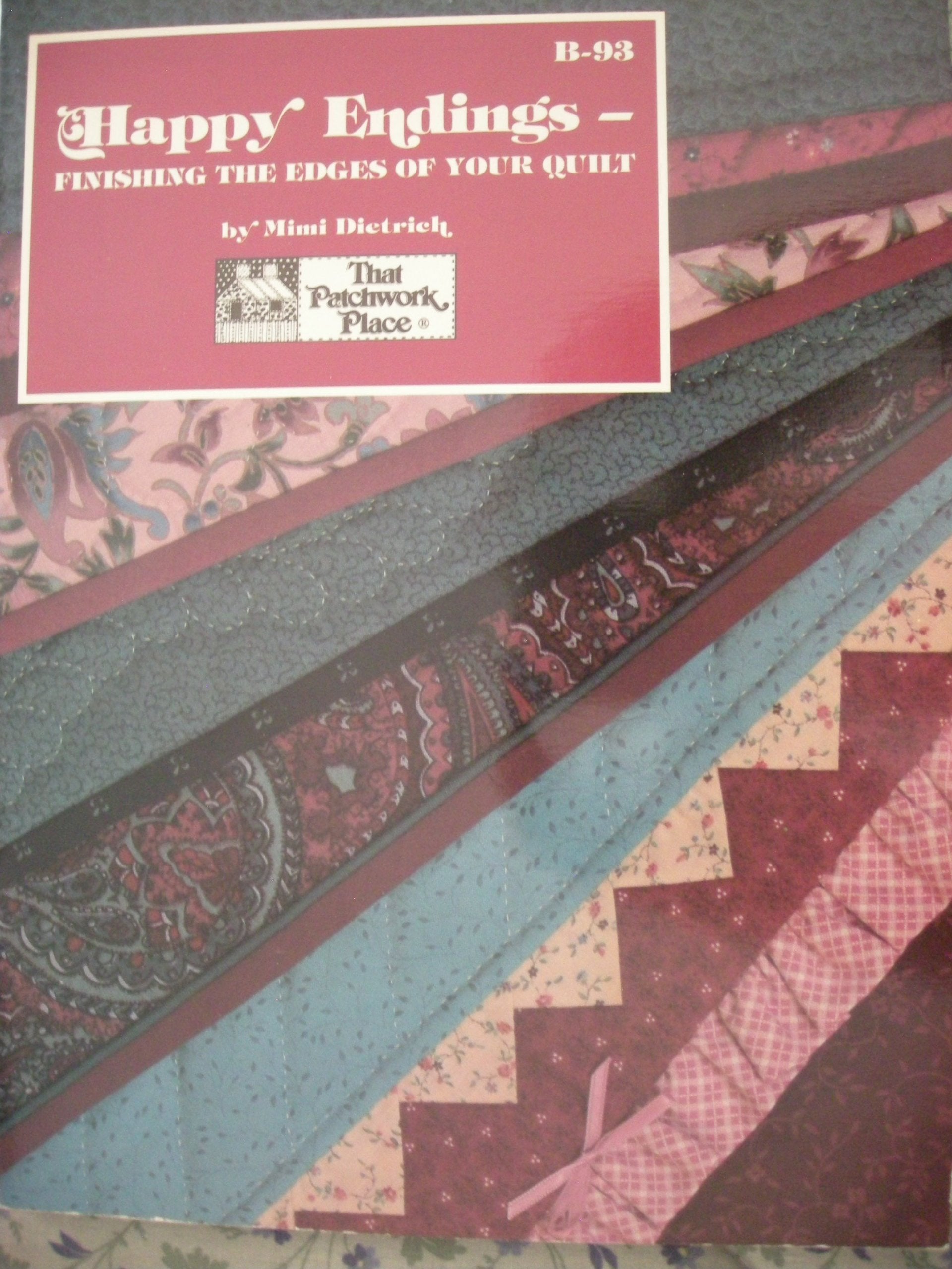 Happy Endings: Finishing the Edges of Your Quilt Books