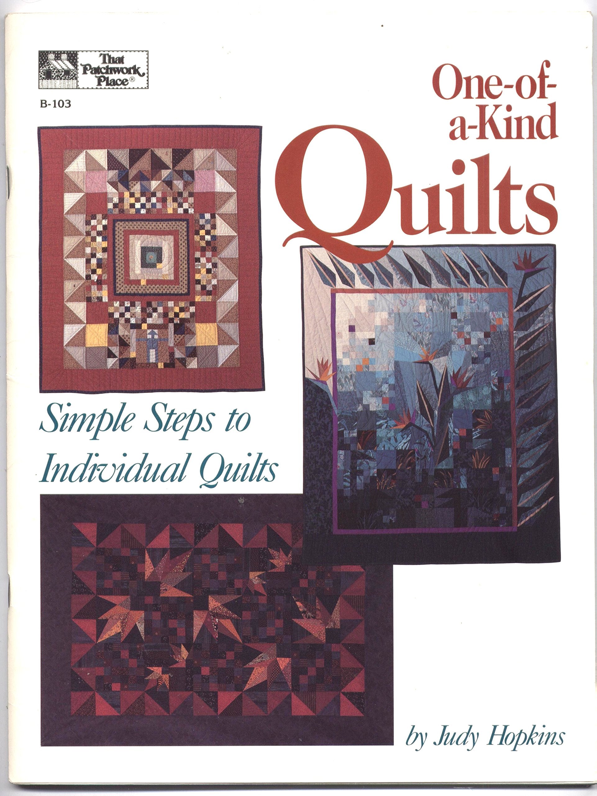 One-of-a-kind quilts: Simple steps to individual quilts Books