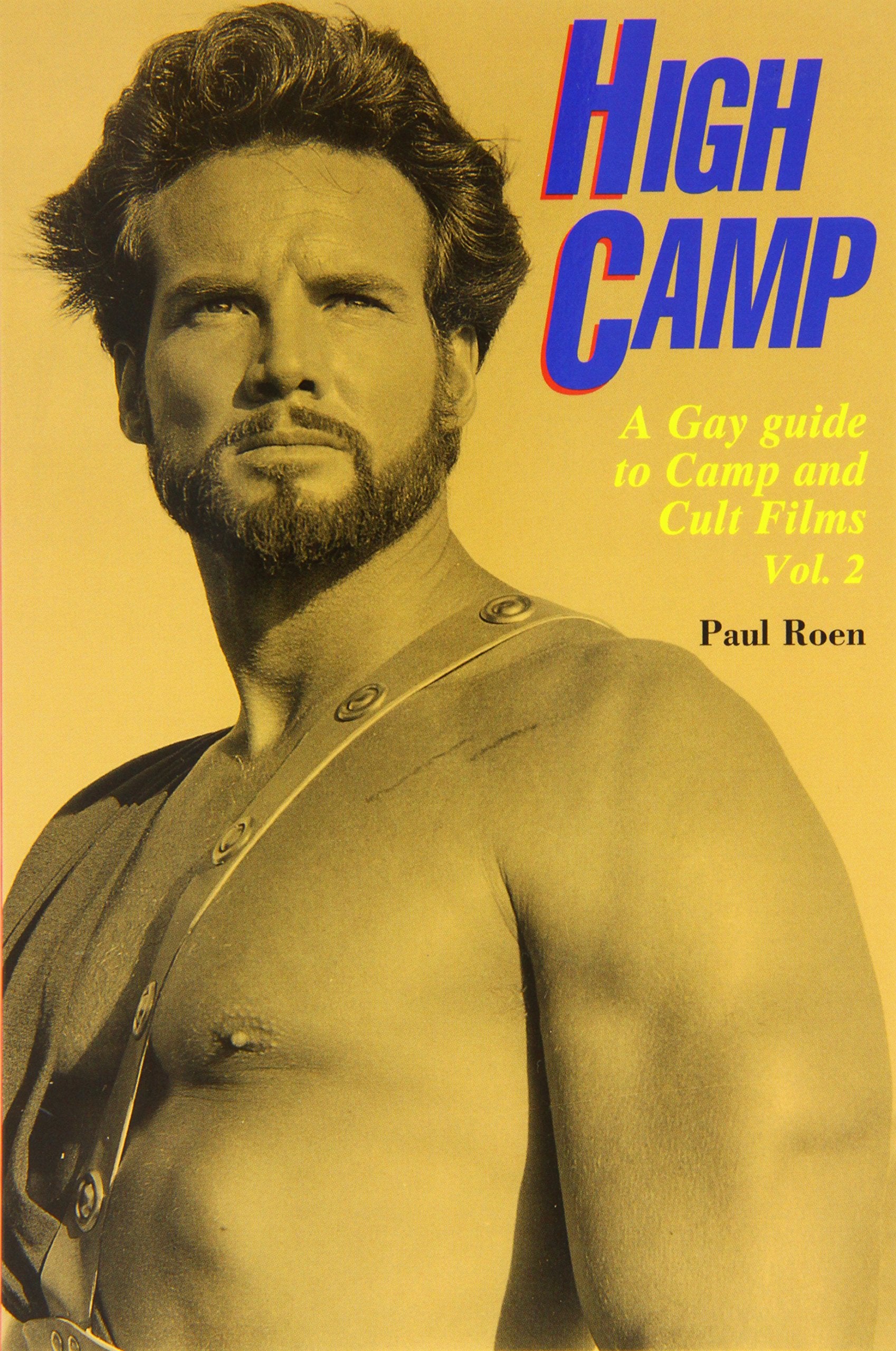High Camp: A Gay Guide to Camp & Cult Films book