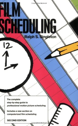 Film Scheduling: Or, How Long Will It Take to Shoot Your Movie? Film, Art & Culture