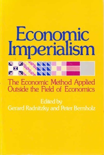Economic Imperialism: The Economic Approach Applied Outside the Field of Economics (A Professors World Peace Academy Book) Business, Finance & Career