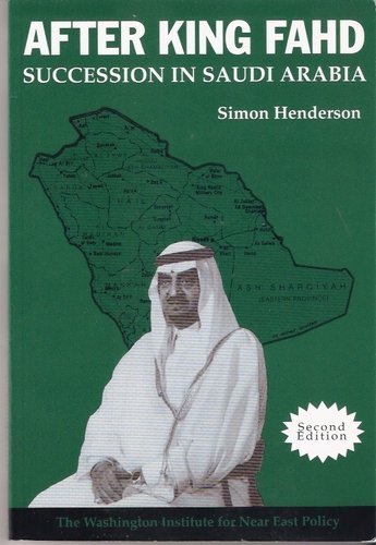 After King Fahd: Succession in Saudi Arabia book