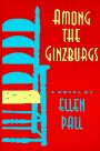 Among the Ginzburgs: A Novel Contemporary literature