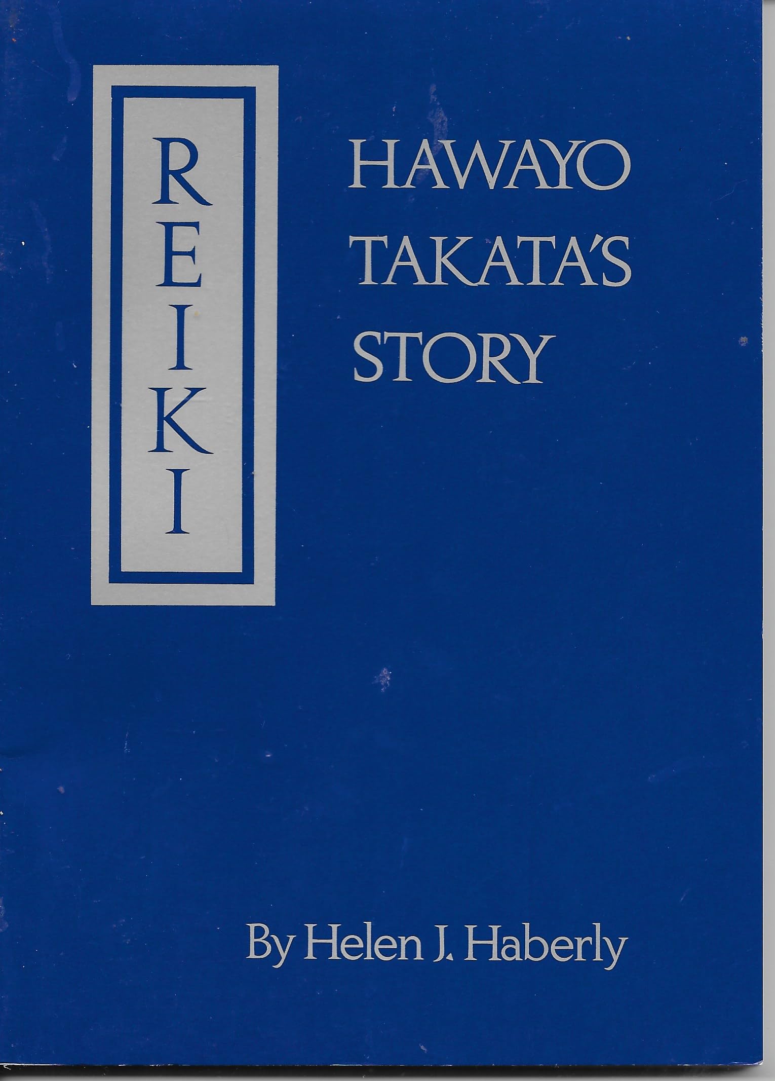 Reiki: Hawayo Takata's Story book