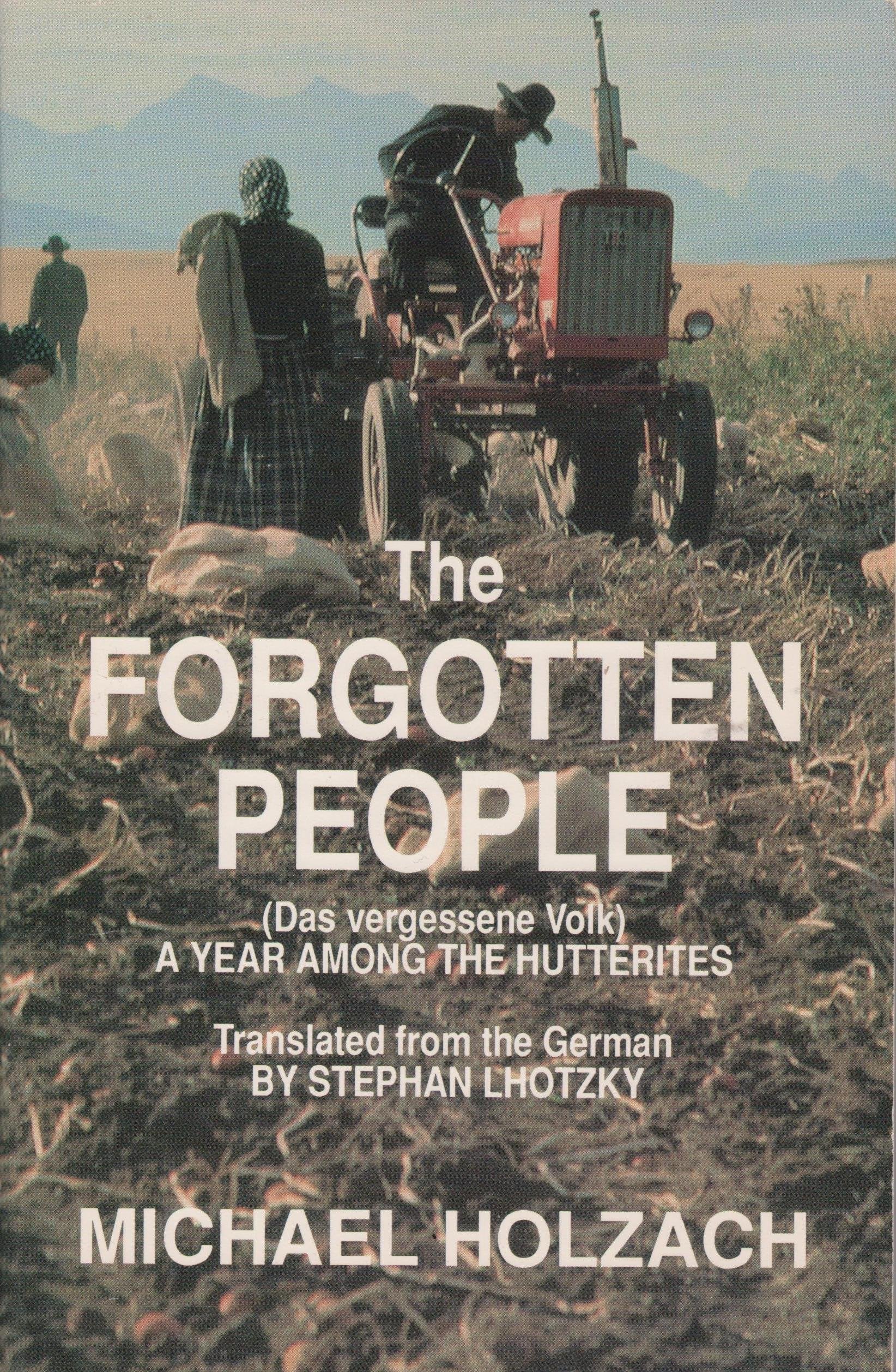 The Forgotten People: A Year Among the Hutterites (Das Vergessene Volk) Religion & Esotericism