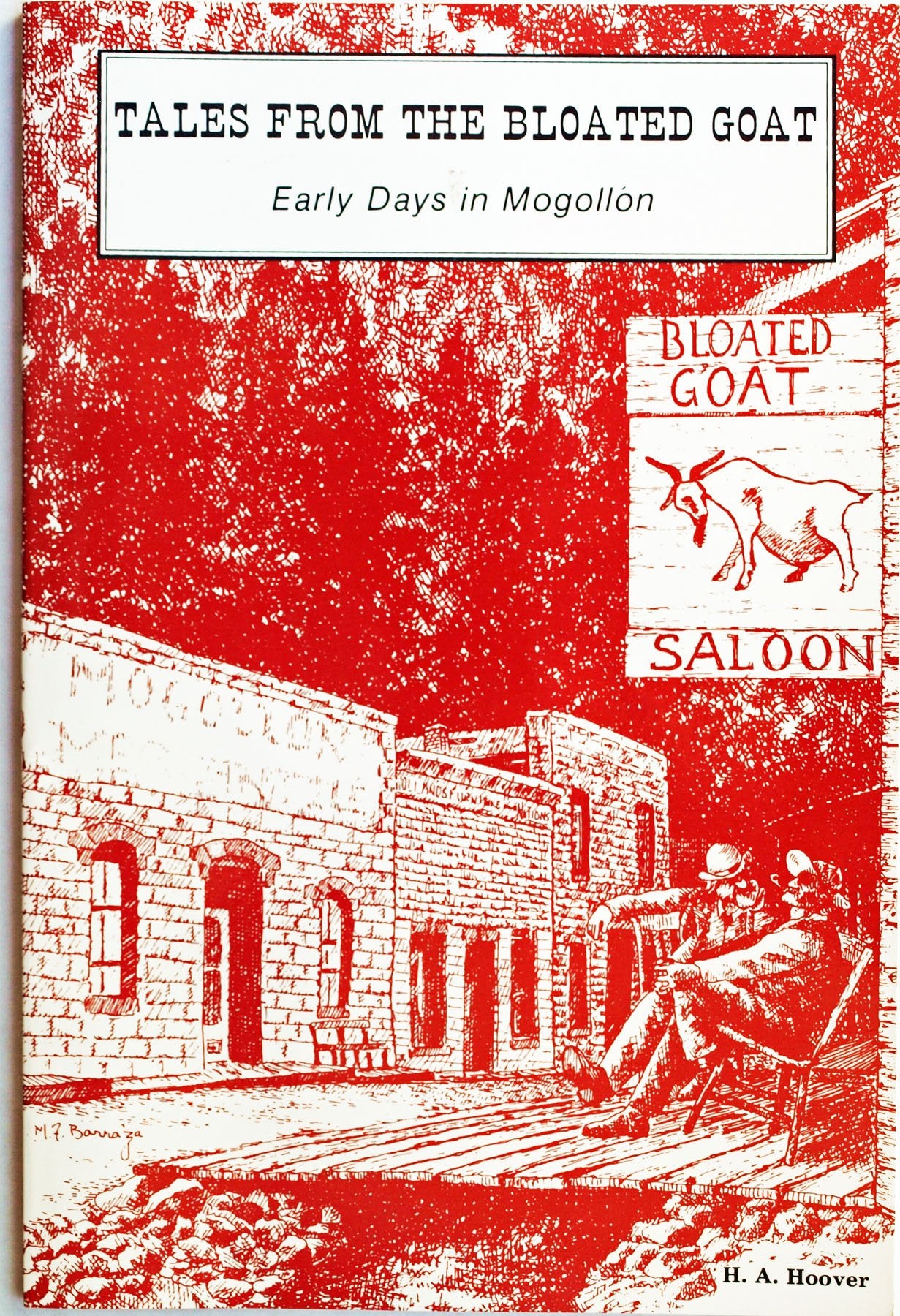 Tales From The Bloated Goat: Early Days in Mogollon by Hoover, H.A. Books