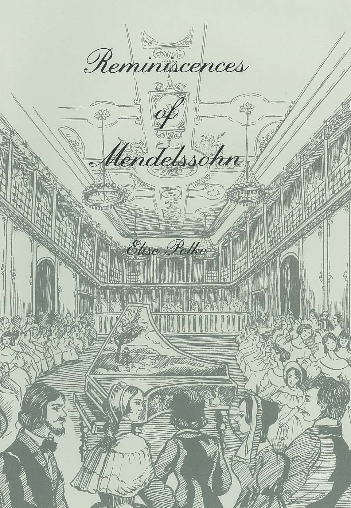Reminiscences of Felix Mendelssohn Bartholdy: A Social and Artistic Biography book