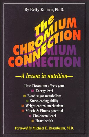 The Chromium Connection: A Lesson in Nutrition Medicine