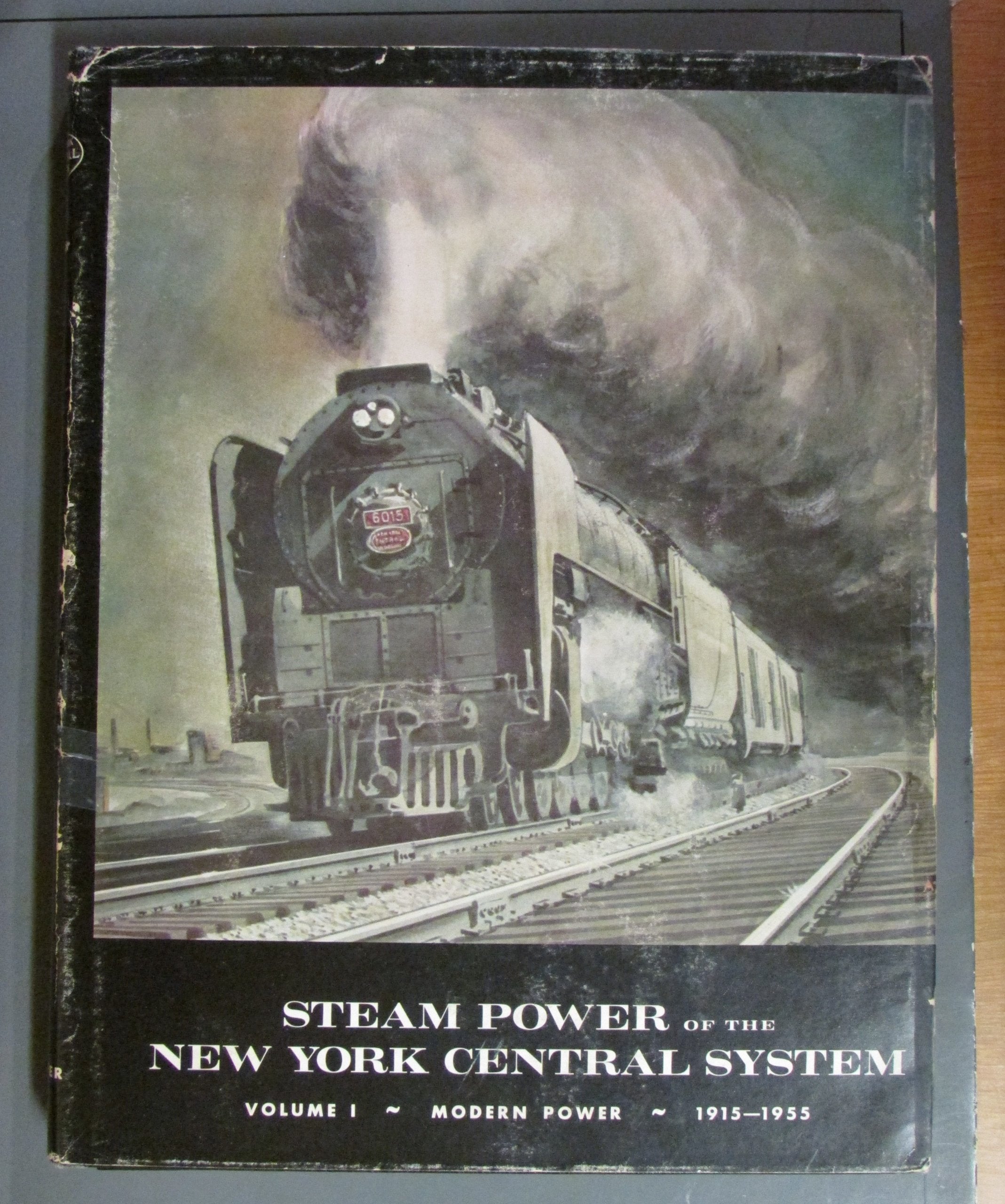 Steam Power of the New York Central System, Vol. 1: Modern Power, 1915-1955 b... book