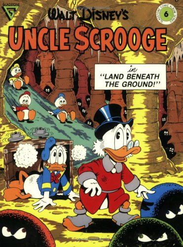 Walt Disney's Uncle Scrooge in Land Beneath the Ground! (Gladstone Comic Album Series No. 6) Books