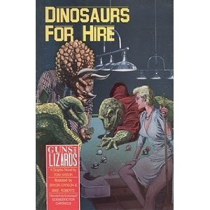 Guns N' Lizards: A Dinosaurs for Hire Graphic Novel book