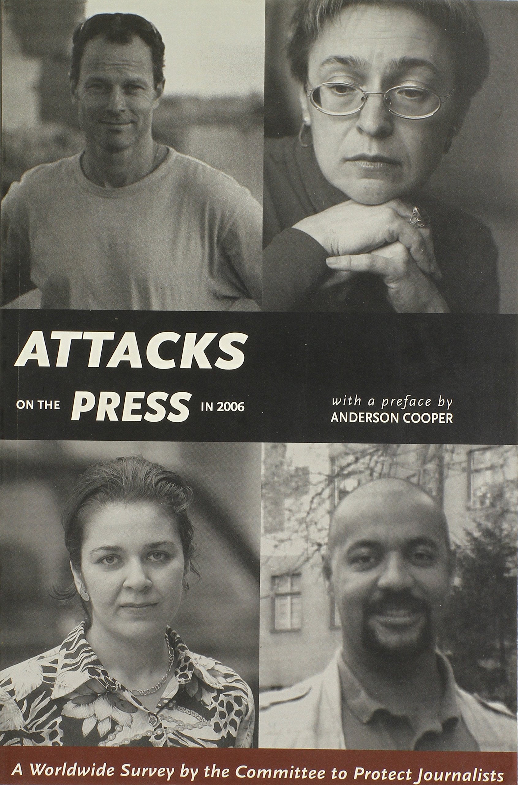 Attacks on the Press in 2006: A Worldwide Survey by the Committee to Protect Journalists book