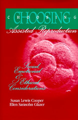 Choosing Assisted Reproduction book