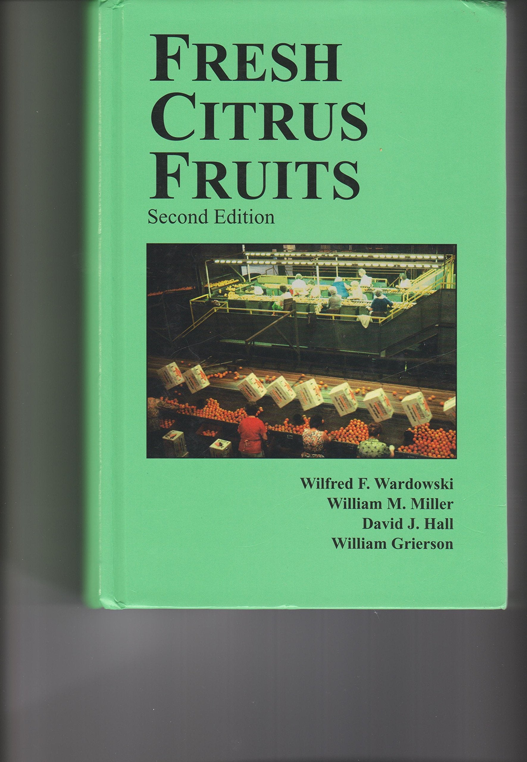 Fresh Citrus Fruits by Wardowski, Wilfred F. Books