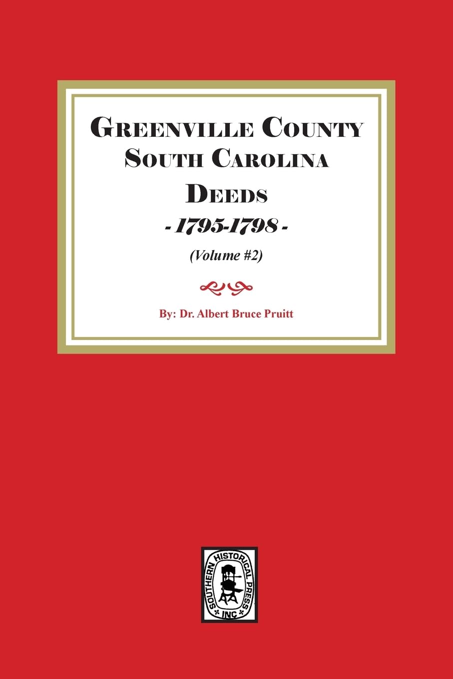 Greenville County South Carolina Deeds, 1795-1798.  (Volume #2) Leisure, Home & Garden