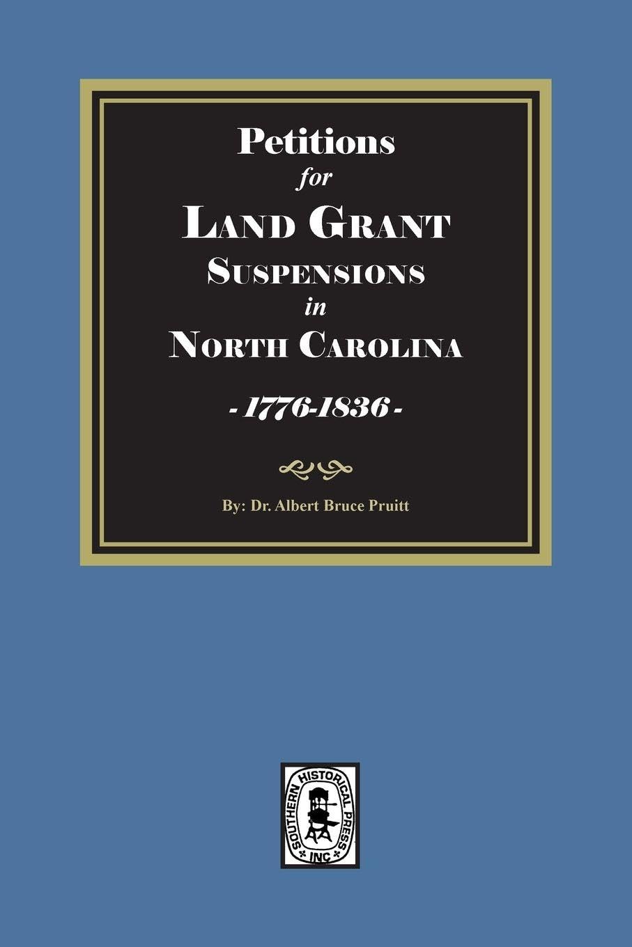 Petitions for Land Grant Suspensions in North Carolina, 1776-1836. Leisure, Home & Garden