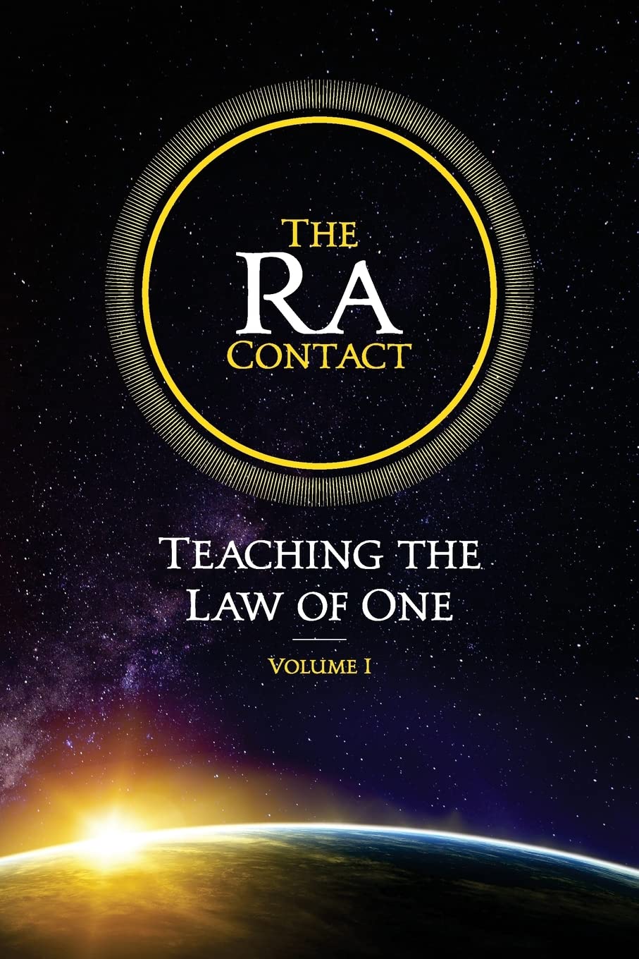 The Ra Contact: Teaching the Law of One: Volume 1 Religion & Esotericism
