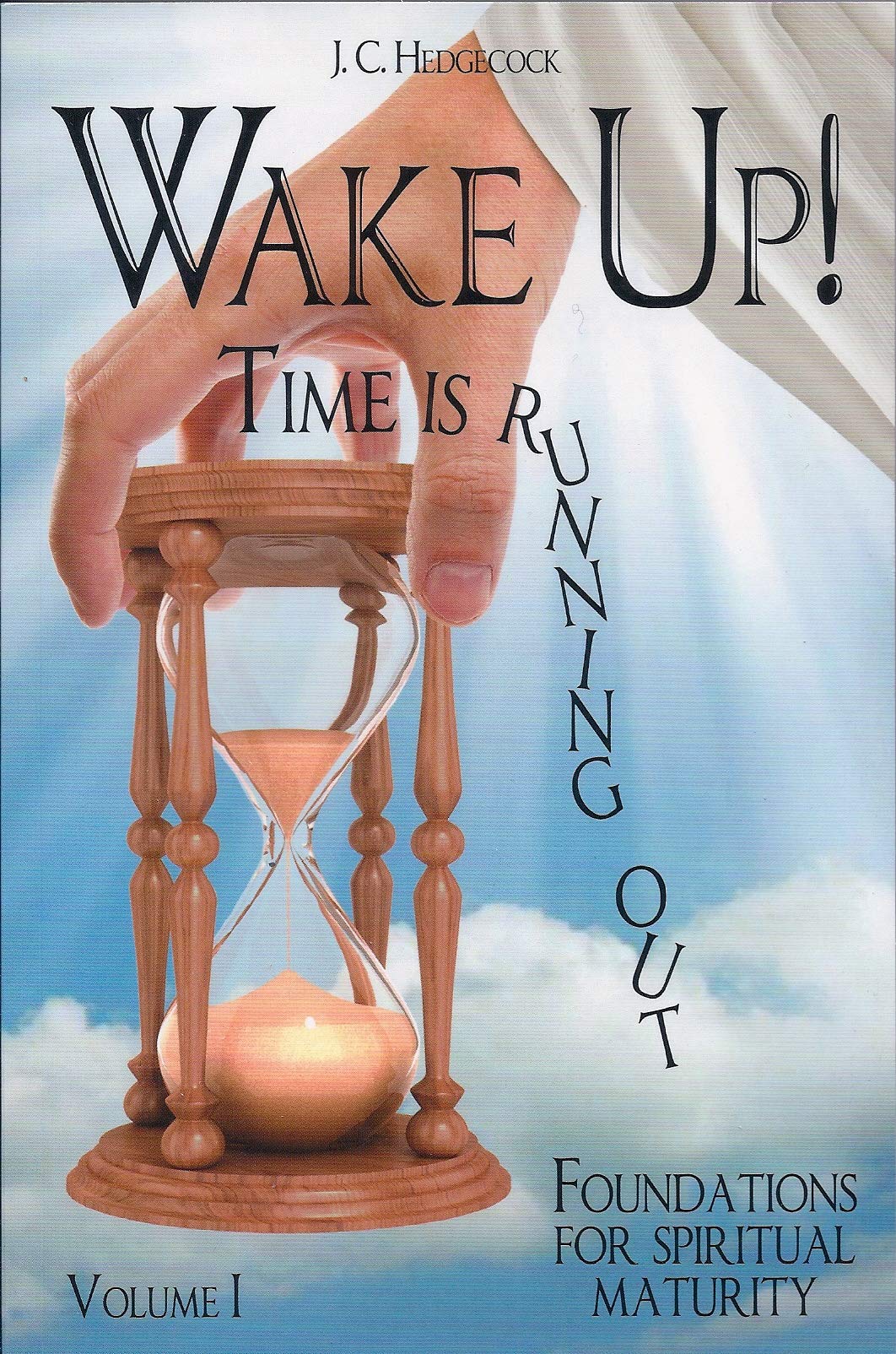 Wake up! Time is running out, Volume 1 (englisch) Religion & Esotericism