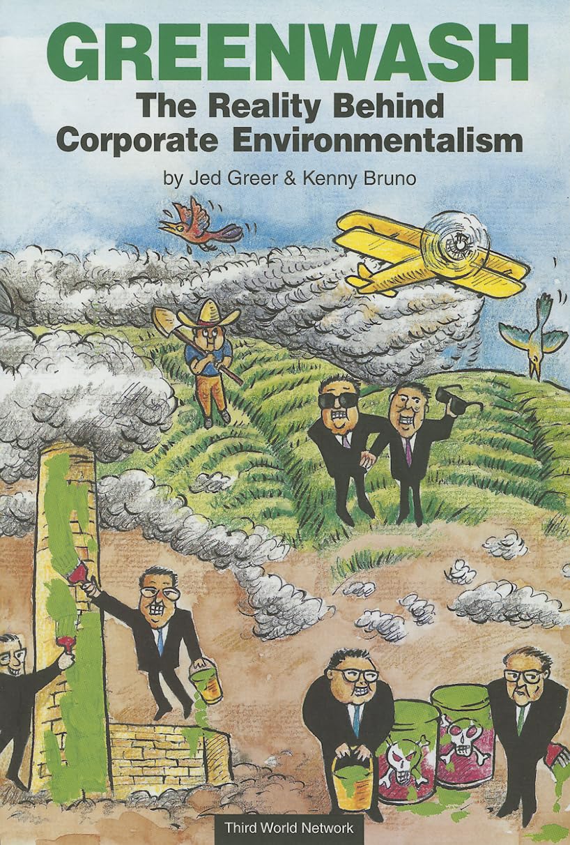 Greenwash: The Reality Behind Corporate Environmentalism Business, Finance & Career
