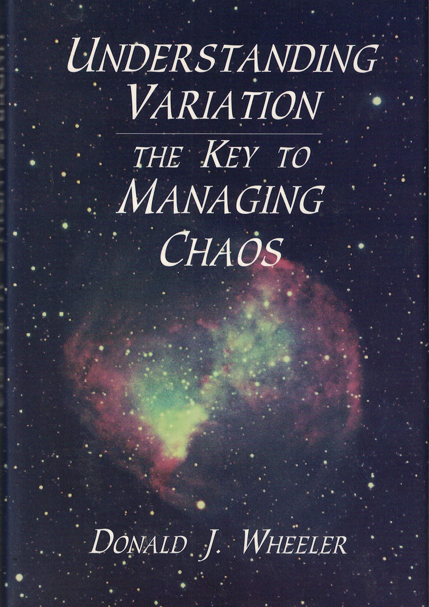 Understanding Variation: The Key to Managing Chaos Business, Finance & Career