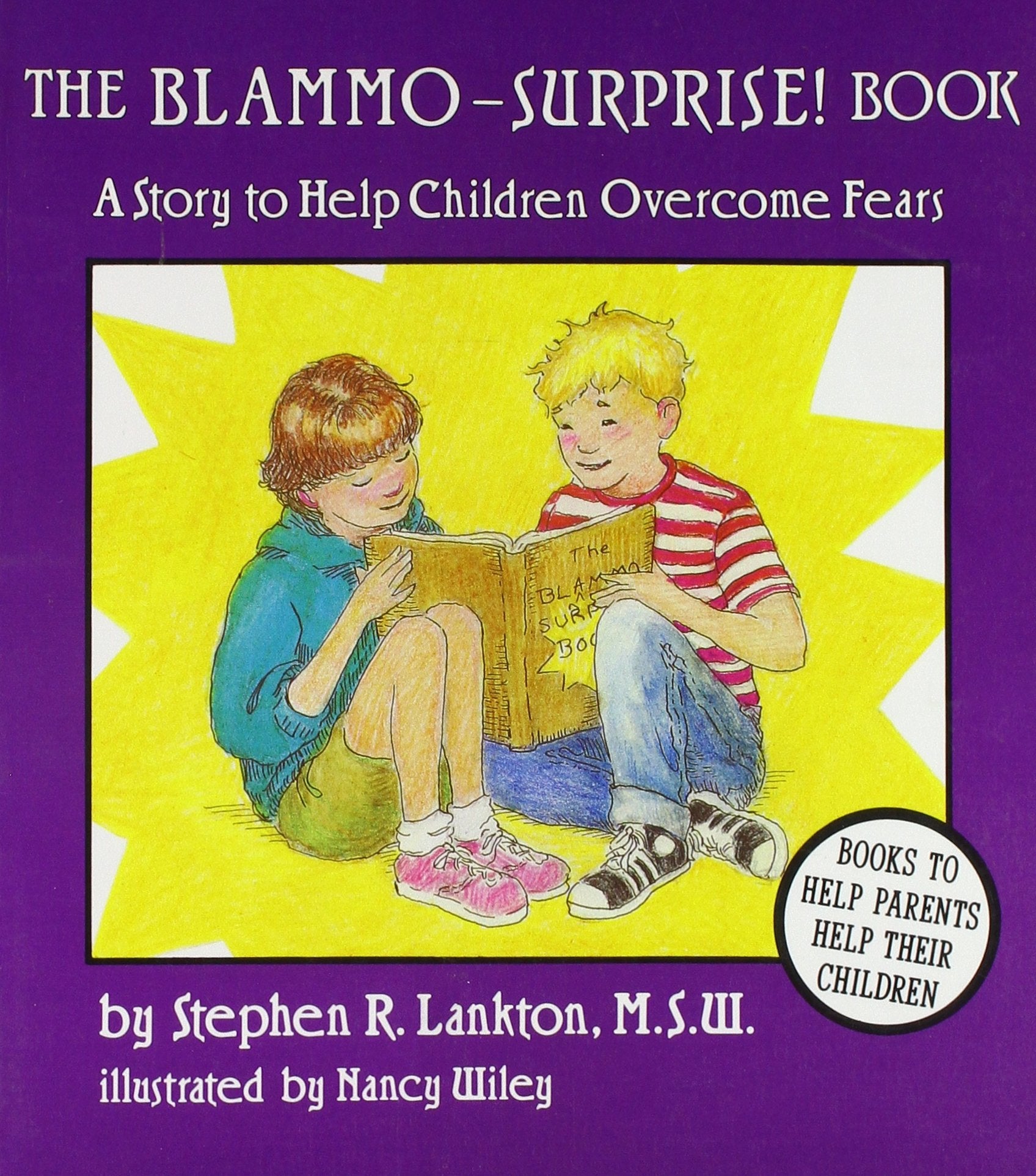 The Blammo-Surprise! Book: A Story to Help Children Overcome Fears Parents & Children