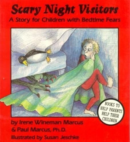 Scary Night Visitors: A Story for Children With Bedtime Fears book