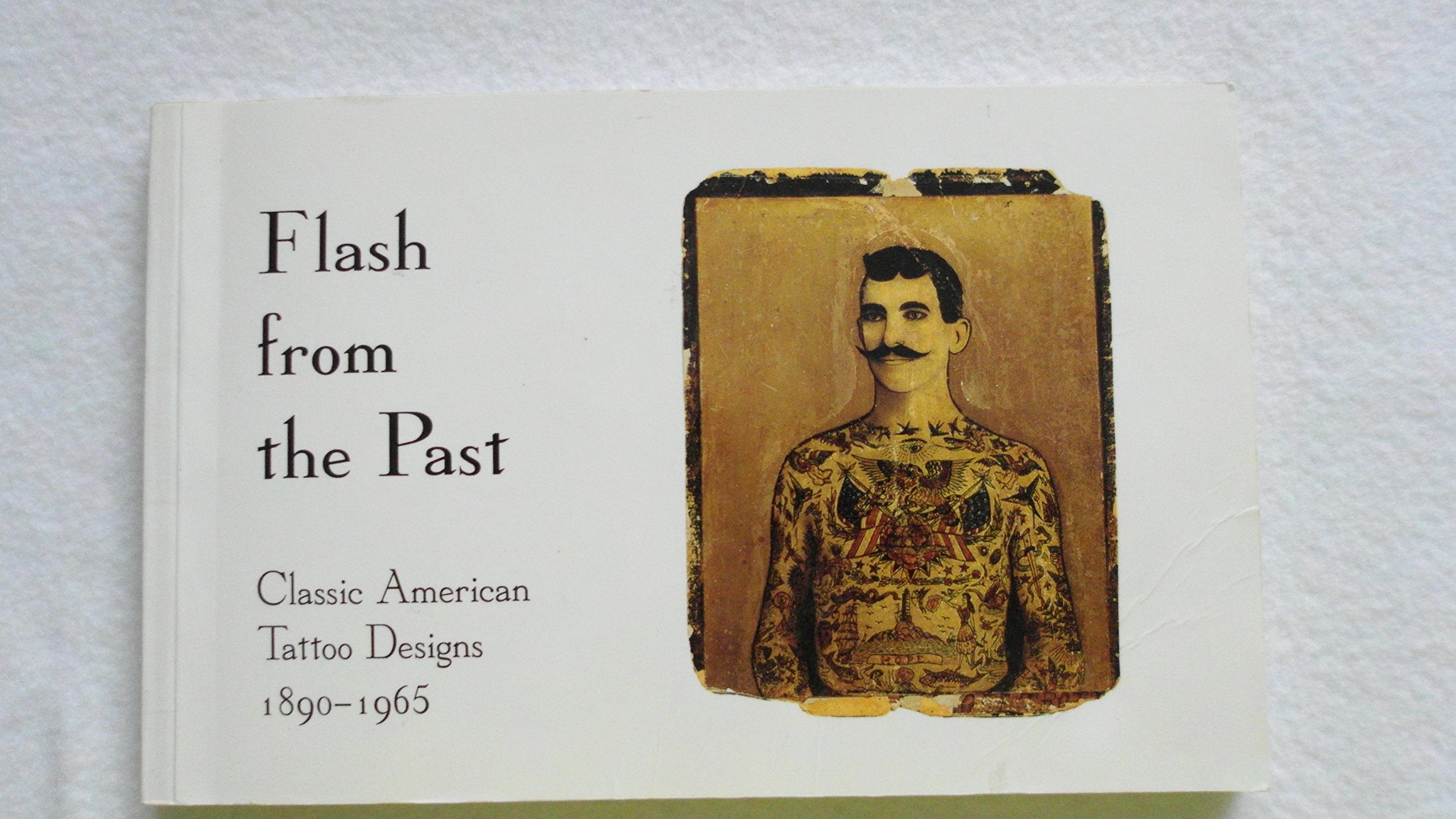 Flash from the Past: Classic American Tattoo Designs 1890-1965 Books