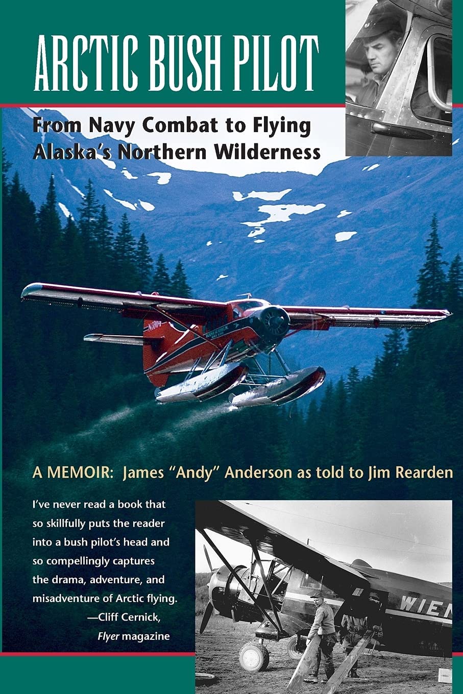 Arctic Bush Pilot: From Navy Combat to Flying Alaska's Northern Wilderness Politics & Society
