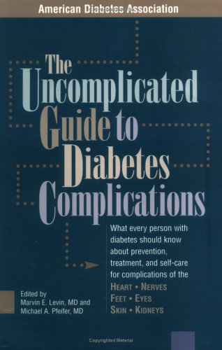 The Uncomplicated Guide to Diabetes Complications book