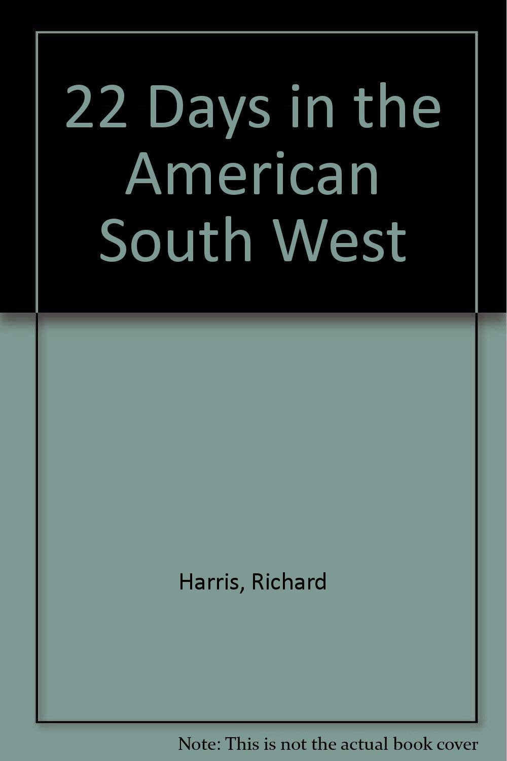 22 Days in the American South West book