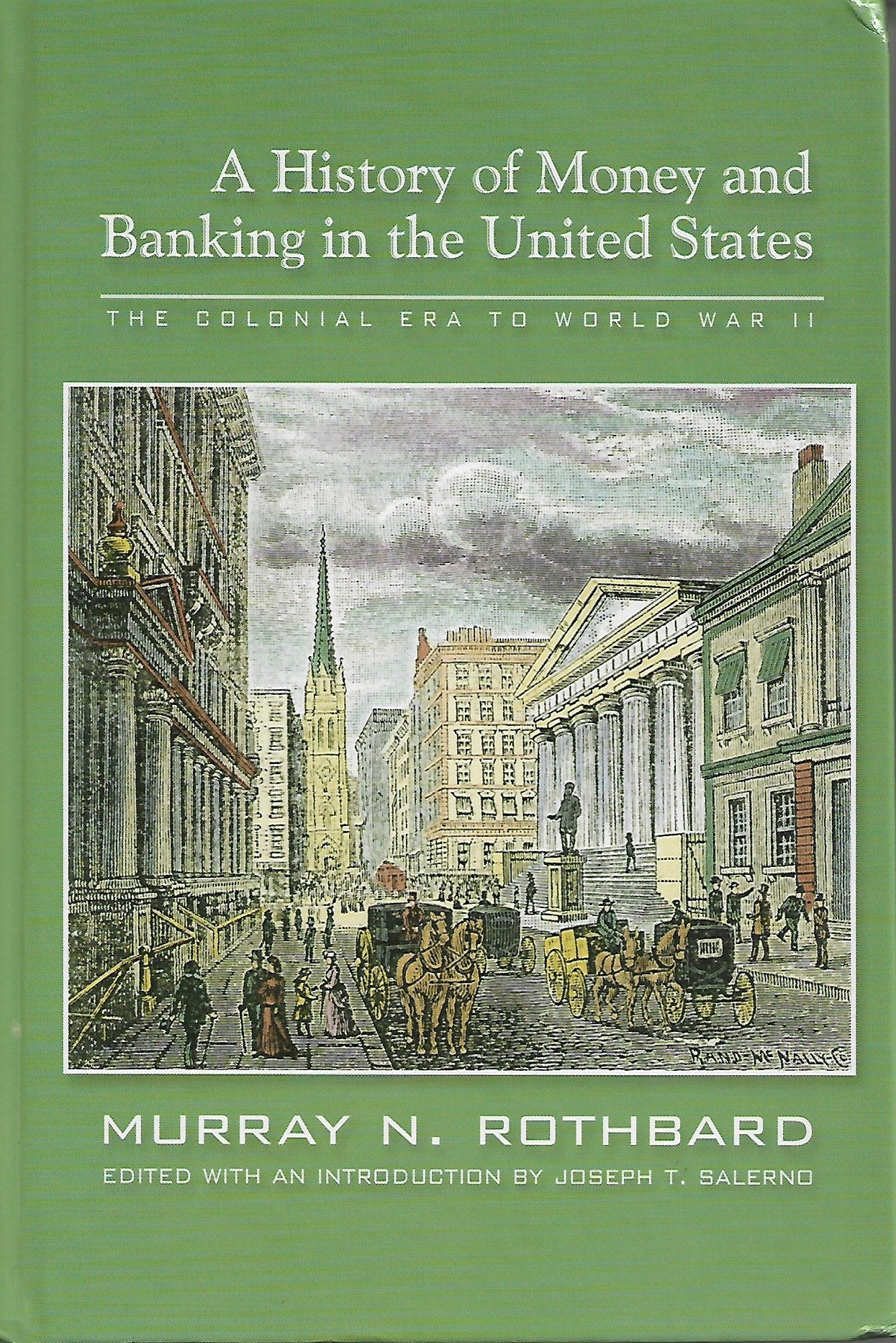 A History of Money and Banking in the United States: The Colonial Era to World War II Books