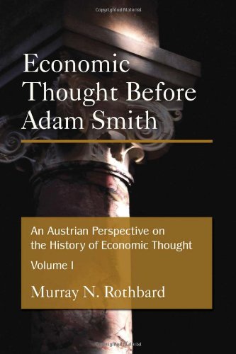 An Austrian Perspective on the History of Economic Thought (2 Vol. Set) Business, Finance & Career