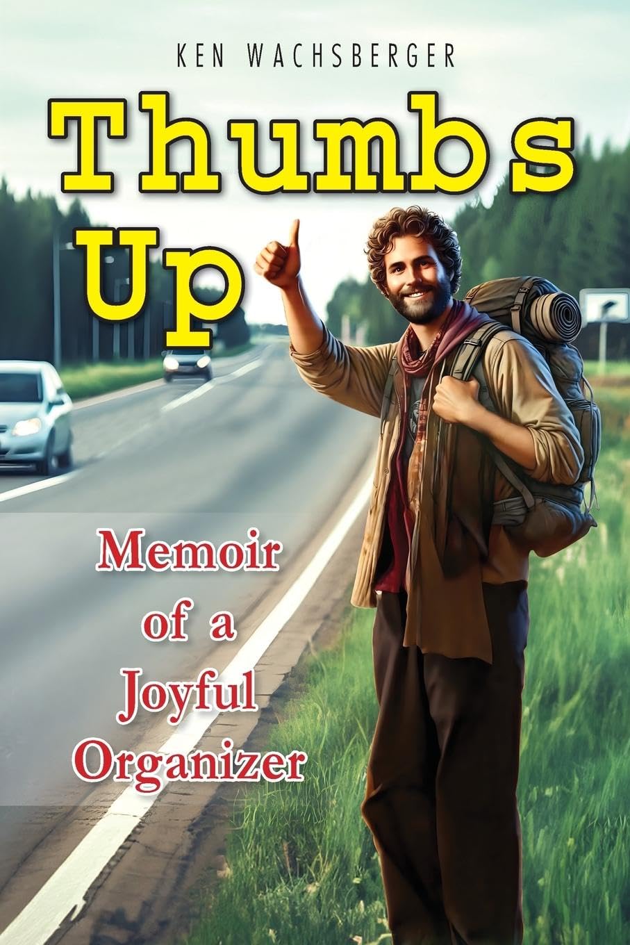 Thumbs Up: Memoir of a Joyful Organizer Social Sciences
