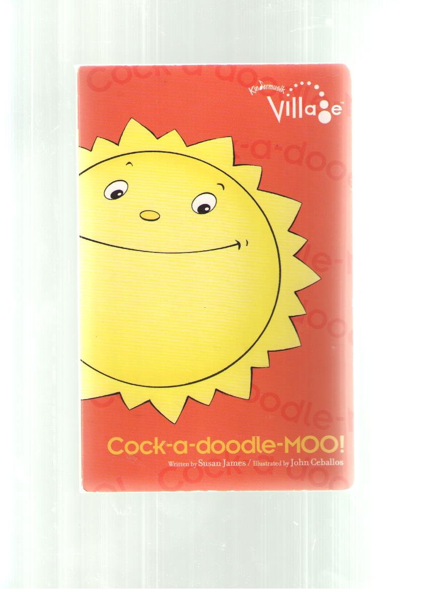 Cock a doodle moo kindermusik village Books