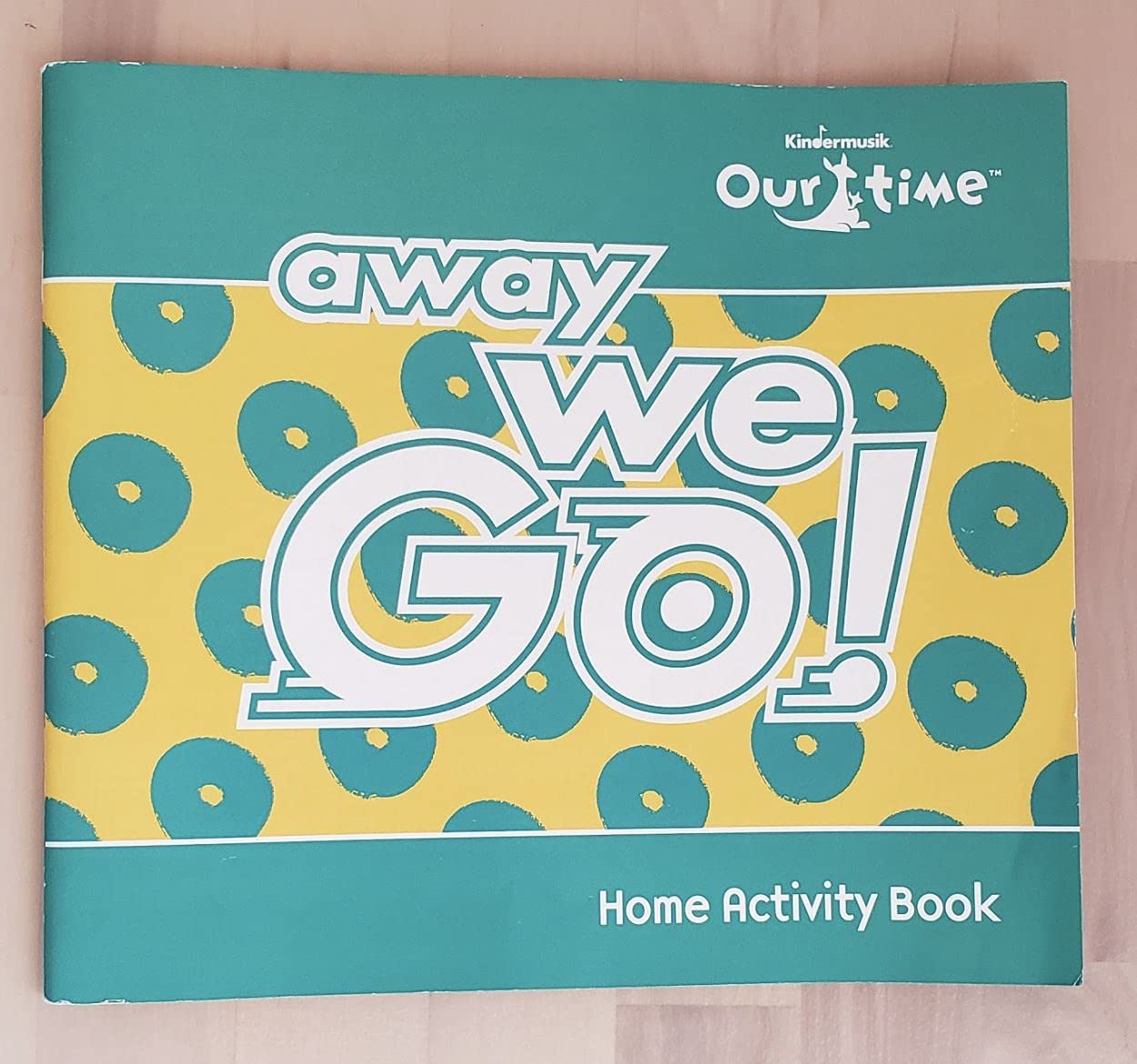 Away We Go!: Home Activity Workbook (Our Time Kindermusik) Books
