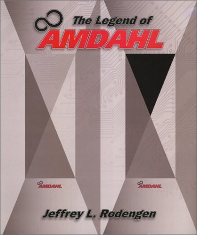 The Legend of Amdahl Business, Finance & Career