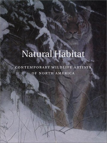 Natural Habitat: Contemporary Wildlife Artists of North America Film, Art & Culture
