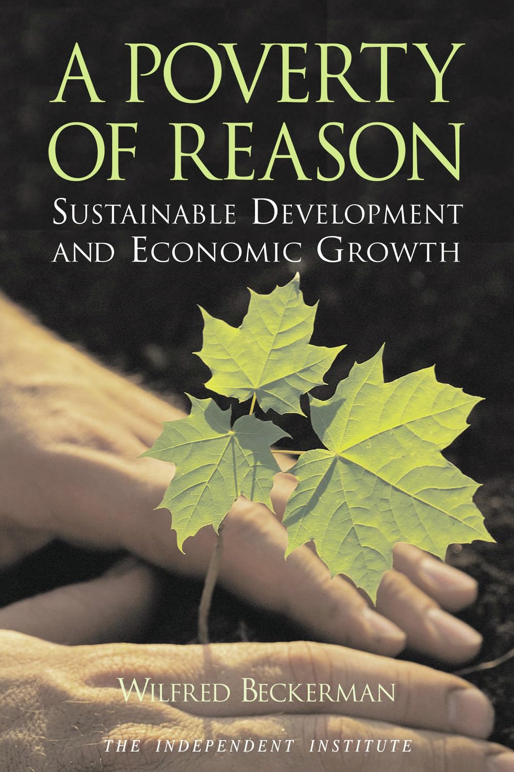 A Poverty of Reason: Sustainable Development and Economic Growth Business, Finance & Career