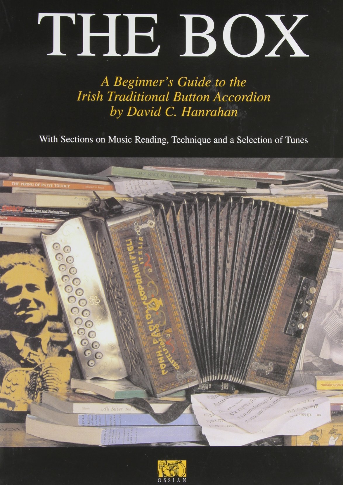 David C. Hanrahan: The Box - A Beginner's Guide To The Irish Traditional Button Accordion Social Sciences