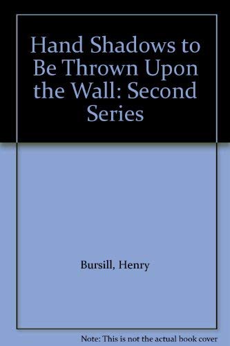 Hand Shadows to be Thrown Upon the Wall: Second Series Film, Art & Culture