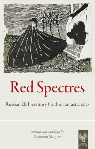 Red Spectres: Russian 20th-Century Gothic-Fantastic Tales book