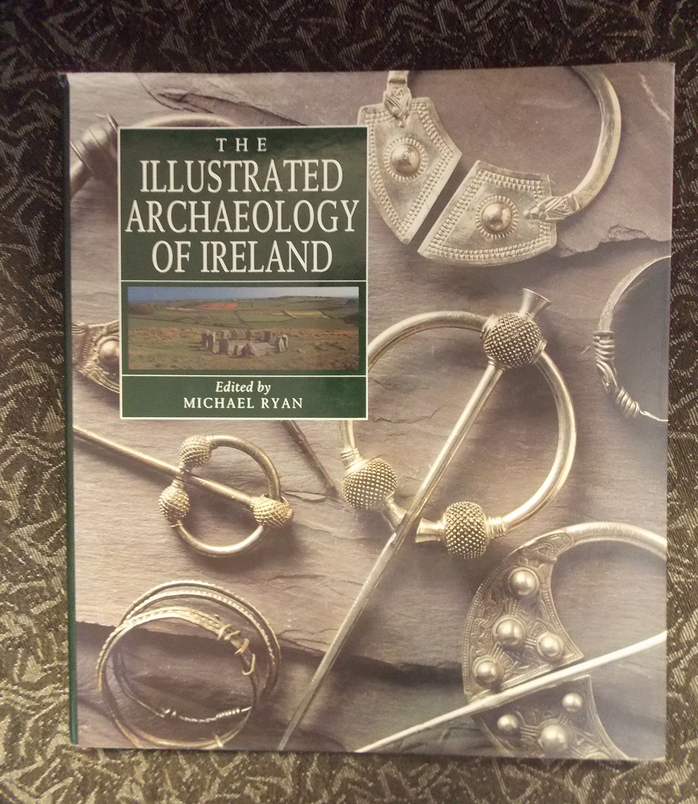 The Illustrated Archaeology of Ireland Politics & History