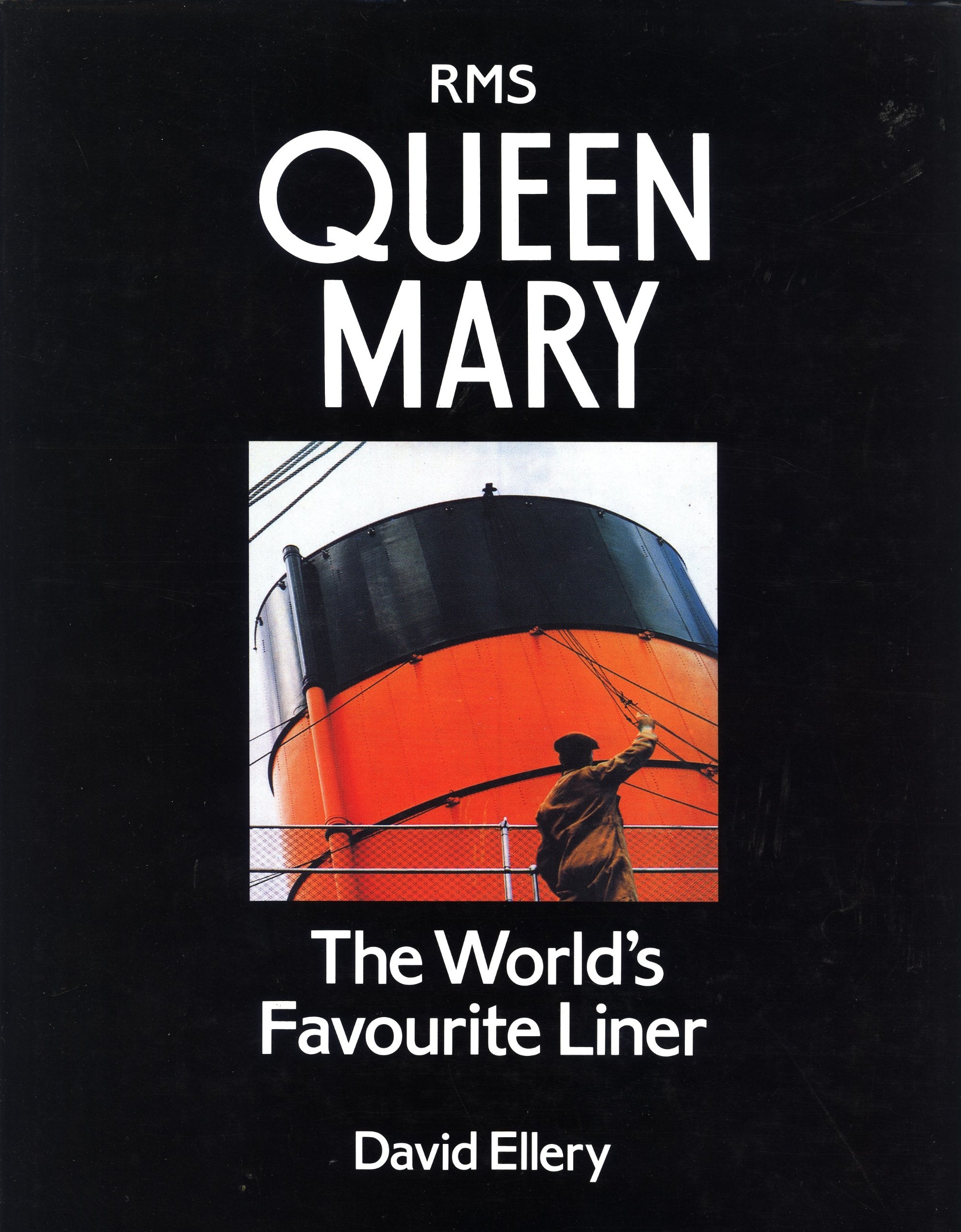 R.M.S. "Queen Mary": The World's Favourite Liner Business, Finance & Career