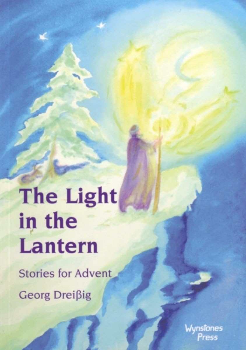 The Light in the Lantern: Stories for Advent: Stories for an Advent Calendar Non-fiction