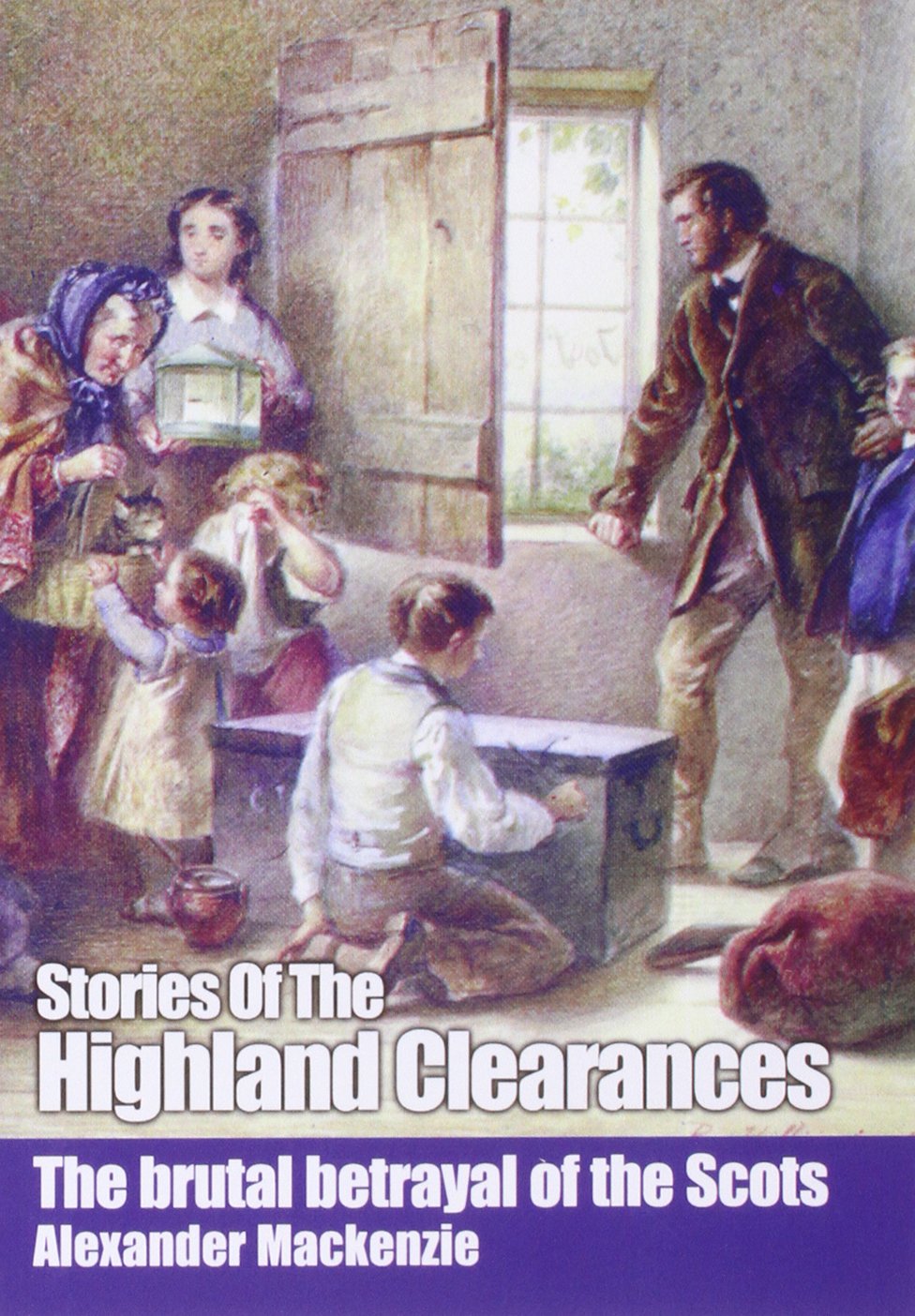 Stories of the Highland Clearances Leisure, Home & Garden