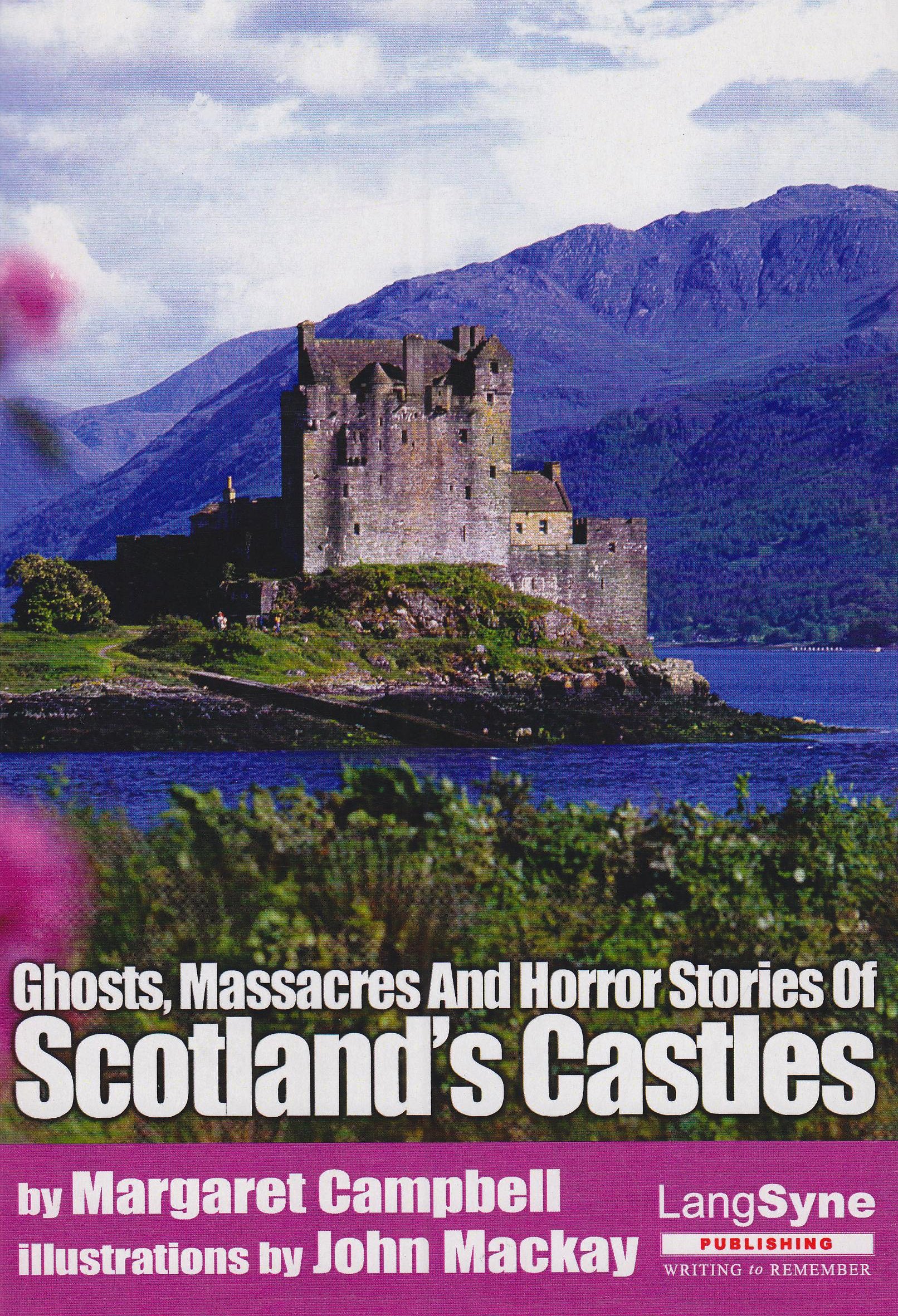 Ghosts, Massacres and Horror Stories of Scotland's Castles Religion & Esotericism