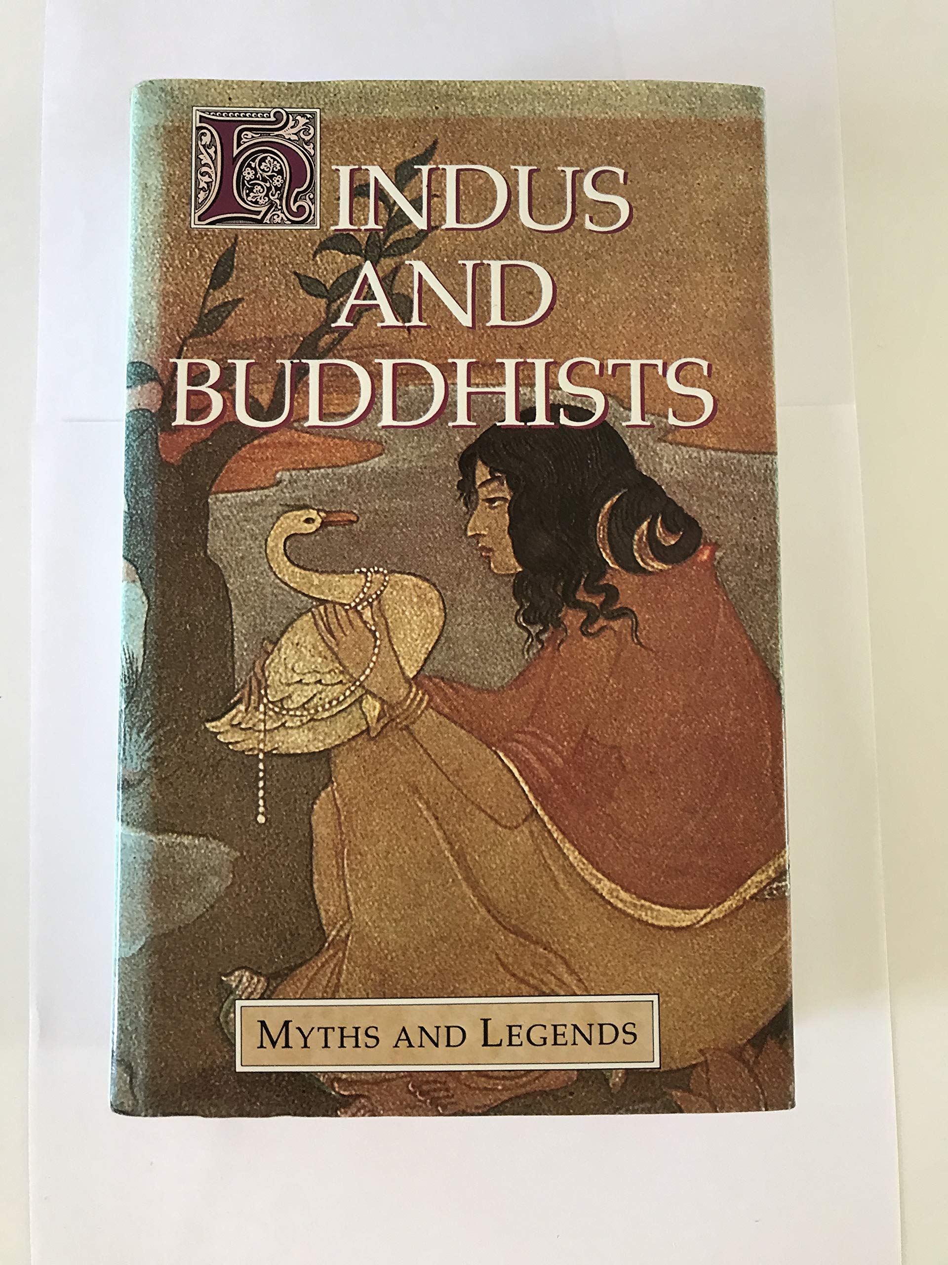 Myths of the Hindus and Buddhists (Myths & Legends) Books