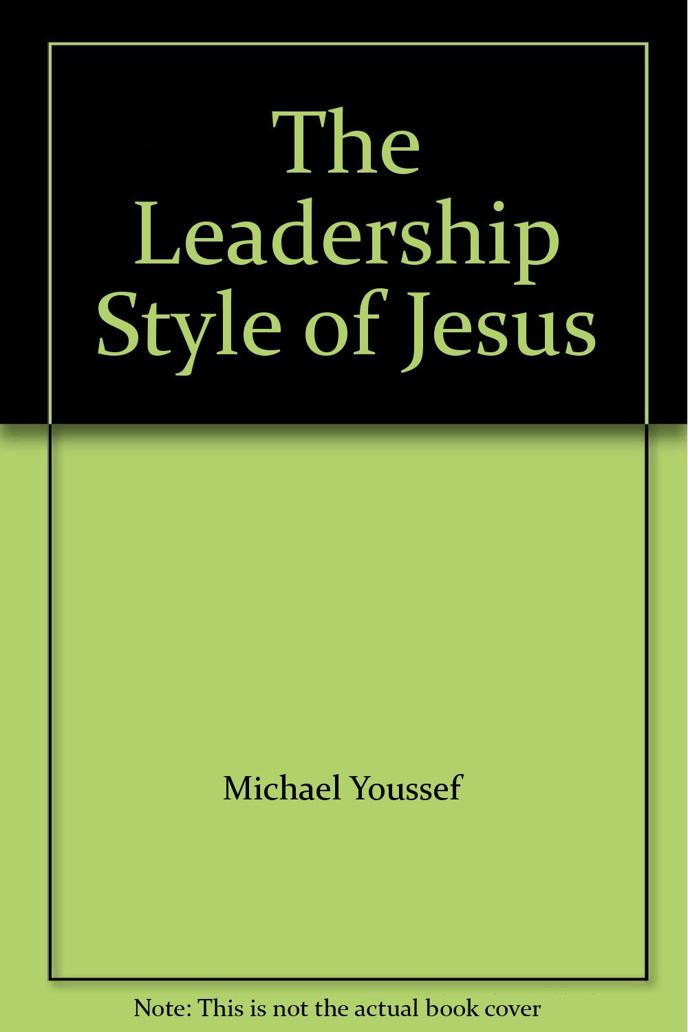 The Leadership Style of Jesus Books