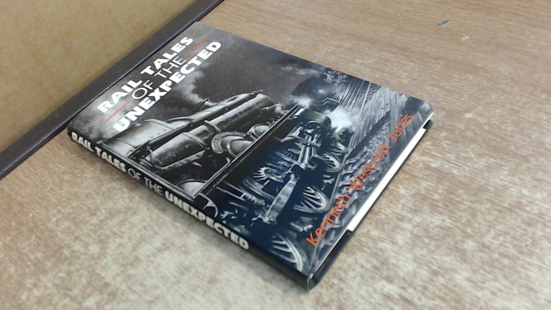 Rail Tales of the Unexpected book