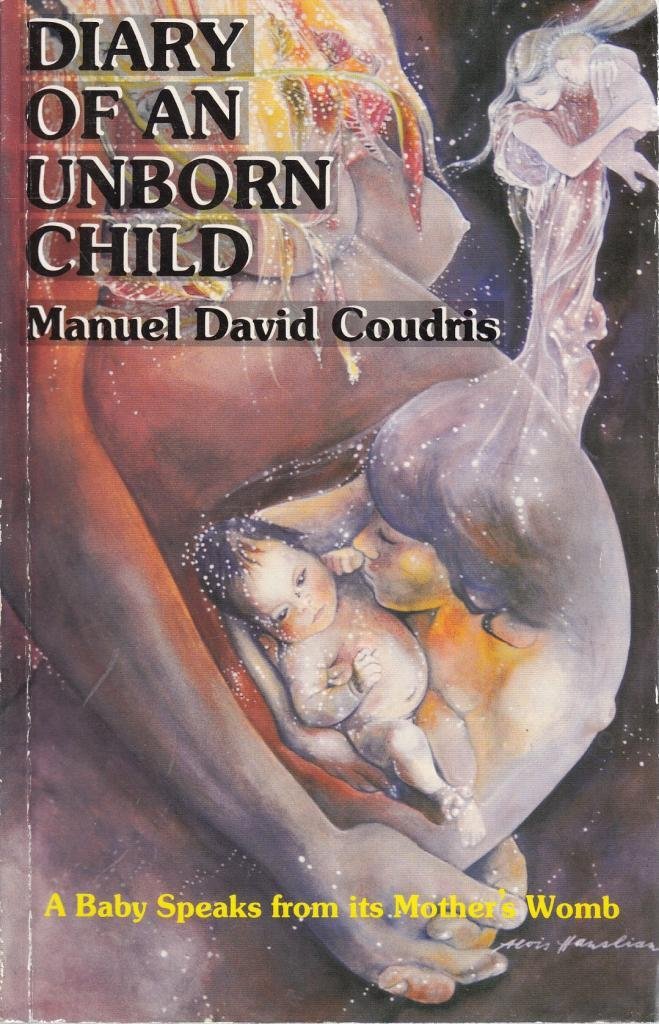 Diary of an Unborn Child: An Unborn Baby Speaks to Its Mother: A Baby Speaks from Its Mother's Womb Parents & Children